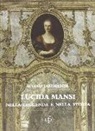Eugenio Lazzareschi - Lucida Mansi nella leggenda e nella storia