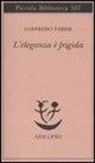 Goffredo Parise - L' eleganza è frigida