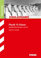 Lorenz Schröfl, Lorenz K Schröfl - STARK Physik 10. Klasse - Schulaufgaben Realschule