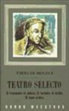 Tirso De Molina - Teatro selecto