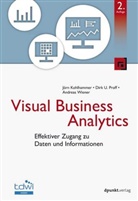 Jörn Kohlhammer, Jörn (Dr. Kohlhammer, Jörn (Dr.) Kohlhammer, Dirk Proff, Dirk U Proff, Dirk U. Proff... - Visual Business Analytics