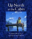 Marsha Wilson Chall, Steve Johnson - Up North at the Cabin