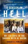 Robert Fowler - A Season In Hell