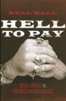 Neal Hall - Hell To Pay