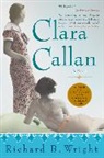 Richard B Wright, Richard B. Wright - Clara Callan