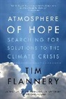 Tim Flannery - Atmosphere Of Hope