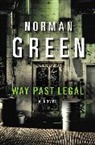 Norman Green, Green Norman - Way Past Legal