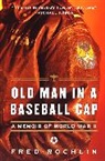 Fred Rochlin - Old Man in a Baseball Cap