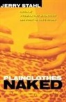 Jerry Stahl - Plainclothes Naked