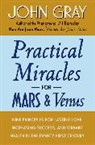 John Gray - Practical Miracles for Mars and Venus