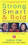 Carla Fine, Fine Carla - Strong, Smart, and Bold