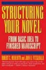 John G. Fitzgerald, Robert C Meredith, Robert C. Meredith - Structuring Your Novel