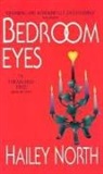 H. North, Hailey North - Bedroom Eyes