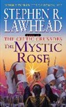 Stephen R Lawhead, Stephen R. Lawhead - The Mystic Rose