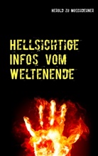 Herold zu Moschdehner, Herold Zu Moschdehner - Hellsichtige Infos vom Weltenende
