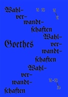 Johann Wolfgang von Goethe, Helma Kloss, Helmar Kloss - Die Wahlverwandtschaften