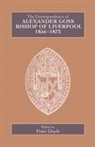 Peter Doyle, Peter Doyle - The Correspondence of Alexander Goss, Bishop of Liverpool 1856-1872