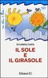 Nicoletta Costa - Il sole e il girasole
