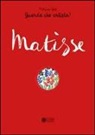 Patricia Geis - Matisse. Guarda che artista!