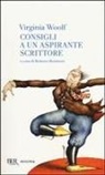 Virginia Woolf, R. Bertinetti, Roberto Bertinetti - Consigli a un aspirante scrittore