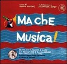Andrea Apostoli - Ma che musica! Con CD Audio