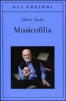 Oliver Sacks - Musicofilia