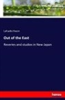 Lafcadio Hearn - Out of the East
