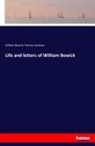 Willia Bewick, William Bewick, Thomas Landseer - Life and letters of William Bewick