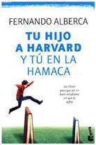 Fernando Alberca, Fernando Alberca de Castro - Tu hijo en Harvard y tu en la hamaca