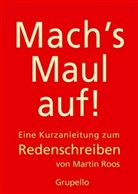 Martin Roos - Mach's Maul auf!