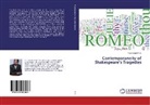 Thammaiah R B, Thammaiah R. B. - Contemporaneity of Shakespeare's Tragedies