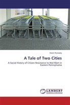 Kevin Wynosky - A Tale of Two Cities
