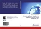 Mohammed Abdul Khadir Khan Asif - Tunneling Based Solution to Bypass Internet Access Denial by IISP