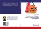 Getachew Adhena - Promotion of Ethiopian Leather Products through Photography