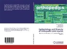 Kamra Aghakhani, Kamran Aghakhani, Marya Ameri, Maryam Ameri, Azadeh Memarian - Epidemiology and Diversity of Orthopedic Limb Injuries