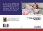 Seema Sharma - Persistent Rhinorrhea In Children - Emerging Perspective