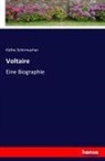 Käthe Schirmacher - Voltaire