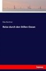 Max Buchner - Reise durch den Stillen Ozean