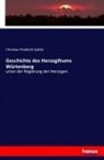 Christian Friedrich Sattler - Geschichte des Herzogthums Würtenberg