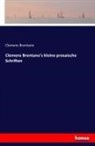 Clemens Brentano - Clemens Brentano's kleine prosaische Schriften