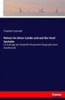 Friedrich Schmidt - Reisen im Amur-Lande und auf der Insel Sachalin
