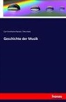 Carl Ferdinand Becker, Otto Kade - Geschichte der Musik