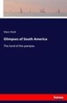 Mary Hield - Glimpses of South America