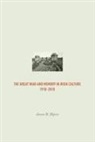 Jason Myers, Jason Myers - The Great War and Memory in Irish Culture 1918-2010