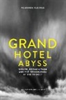 Vladimir Safatle - Grand Hotel Abyss