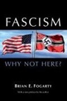 James A. Davis, Brian E Fogarty, Brian E. Fogarty - Fascism