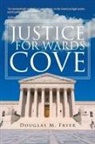 Douglas M. Fryer - Justice for Wards Cove