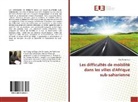 Yao Dziwonou - Les difficultés de mobilité dans les villes d'Afrique sub-saharienne
