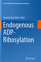 Friedric Koch-Nolte, Friedrich Koch-Nolte - Endogenous ADP-Ribosylation