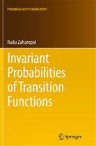 Radu Zaharopol - Invariant Probabilities of Transition Functions